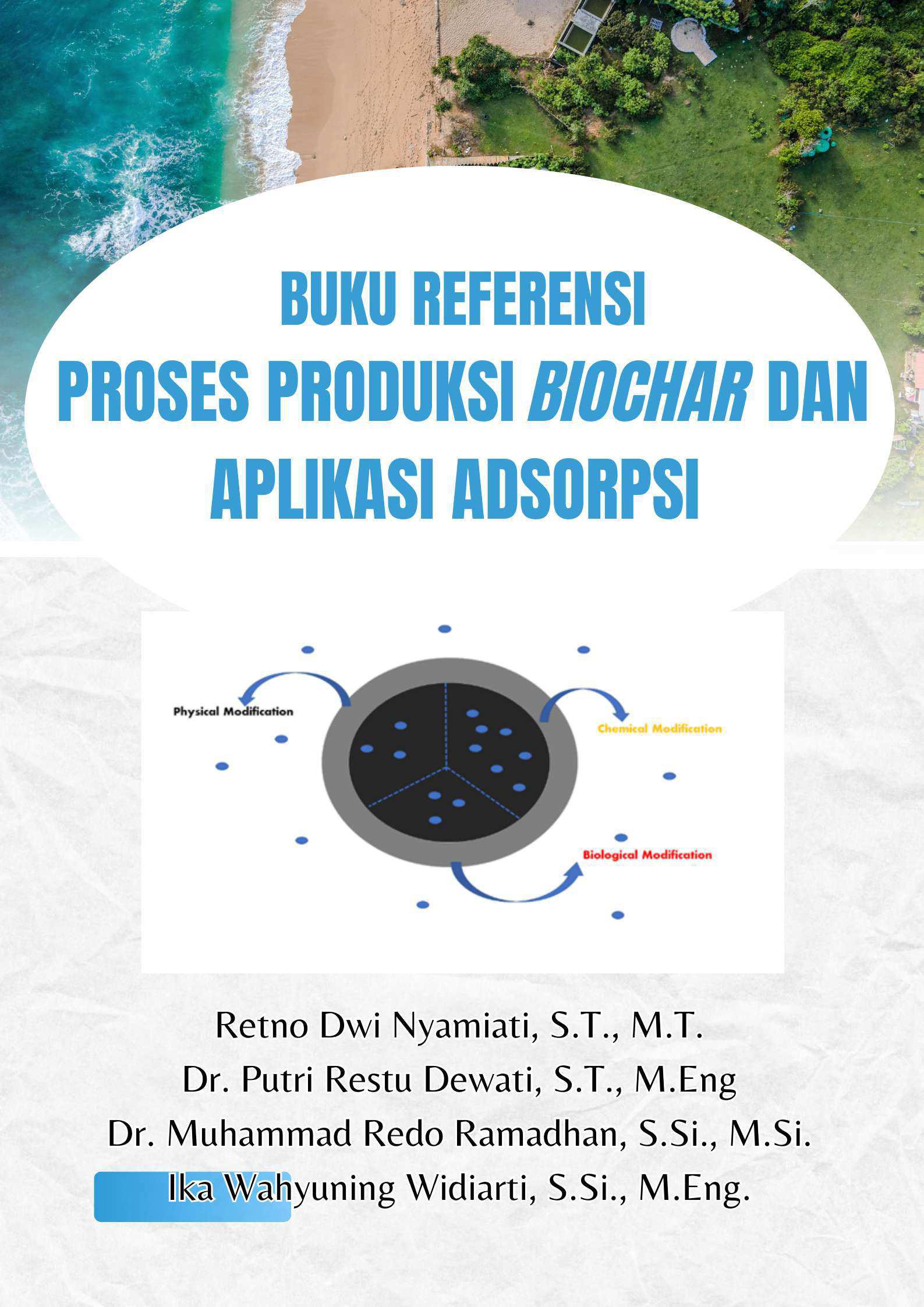 Cover Buku PROSES PRODUKSI BIOCHAR DAN APLIKASI ADSORPSI 